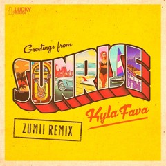 Kyla Fava - Sunrise (Zumii Remix)