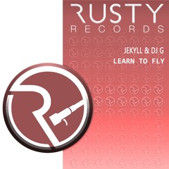 Jekyll & DJ G - Learn To Fly (OUT NOW)