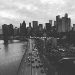 If Only You Knew (prod. FKJ)