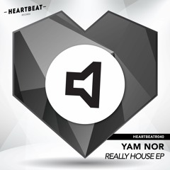 Yam Nor - Really House (Original Mix) EXCLUSIVE on Traxsource 21 Mar 2016