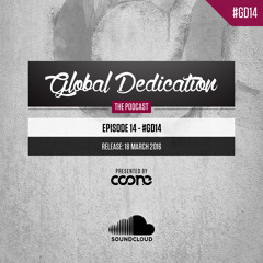 Global Dedication - Episode 14 #GD14