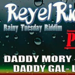 DaddyMory "Why" Rainy Tuesday Riddim (mars 2016)