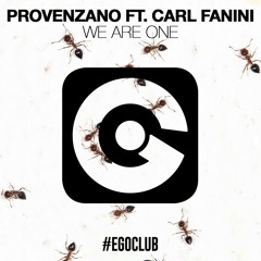PROVENZANO FT. CARL FANINI - We Are One (Gregor Salto Rmx)