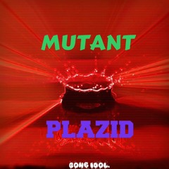 MUTANT & PLAZID - RED SEA [OUT NOW]