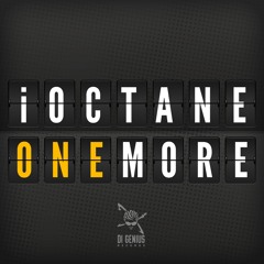 I - Octane - One More (di Genius Prod)