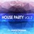 Artwork for mixtape - House Party 2