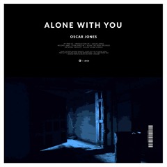Oscar Jones - Alone With You