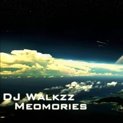 DJ Walkzz - Memories