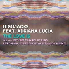 OUT NOW!! Highjacks feat. Adriana Lucia - The Love Is (Dj RUNO Remix) // King Street Sounds