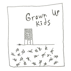 Grown Up Kids