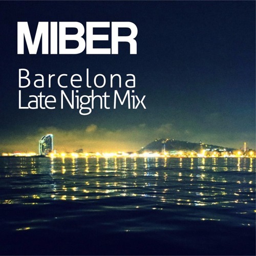 Barcelona Late Night Mix