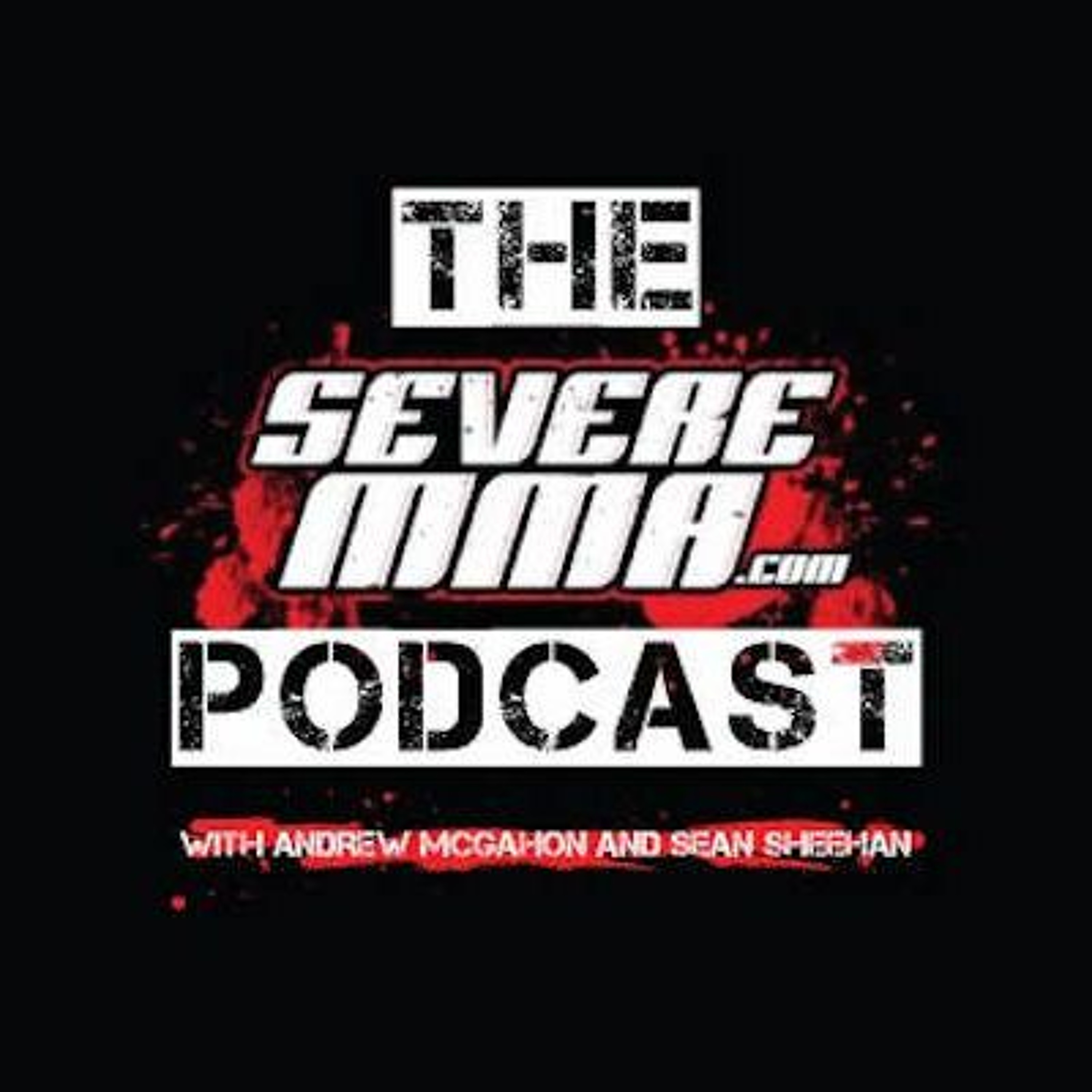 Episode 59 - Severe MMA Podcast