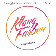 Klangfarben Podcast 01 - El Batos