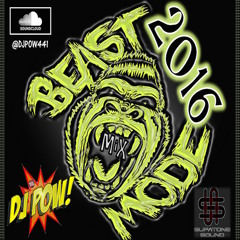 DJ P0W - B3AST MOD3 MiX 2016