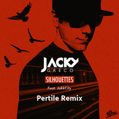 Jacky Greco - Silhouettes (Pertile Remix)