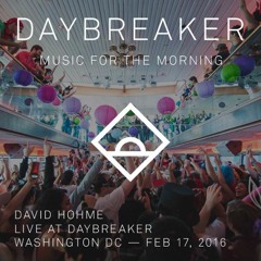 David Hohme - Live @ Daybreaker Vol. 17 Washington DC