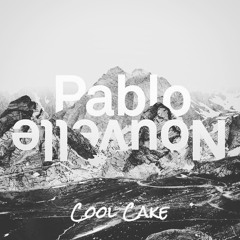 Pablo Nouvelle feat. Sam Wills - I Will (Cool Cake Remix)