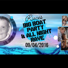 Riece's Big Boat Party & All Night Rave (PROMO MIX)