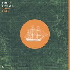 Charlie Don't Surf - It's In The Dust