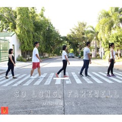 So Long, Farewell :'((minimix vol. 2)