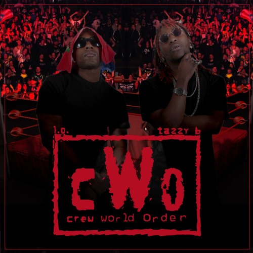 Stream WhosLO258 Listen to Crew World Order (MIXTAPE) playlist online