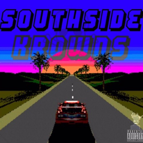 Krowns-SouthSide prod by. Phoenix