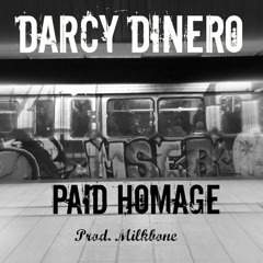 Darcy Dinero - Paid Homage