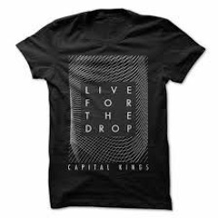Capital Kings - Live For The Drop (Aladin Remix)