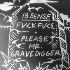 'Please Mr. GraveDigger' - FVCKFVCE (Prod. Ralph Quasar)