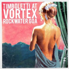 VORTEX timboletti dj-set // rockwater goa 2016