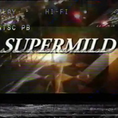 SUPERMILD [hi-fi]