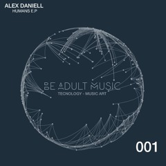 Alex Daniell - Humans (Original Mix)