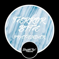 Terror Bite - Pretender [EXCLUSIVE]