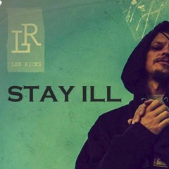Lee Ricks - Stay ILL [Punchlinez At Lunchtime Ep]
