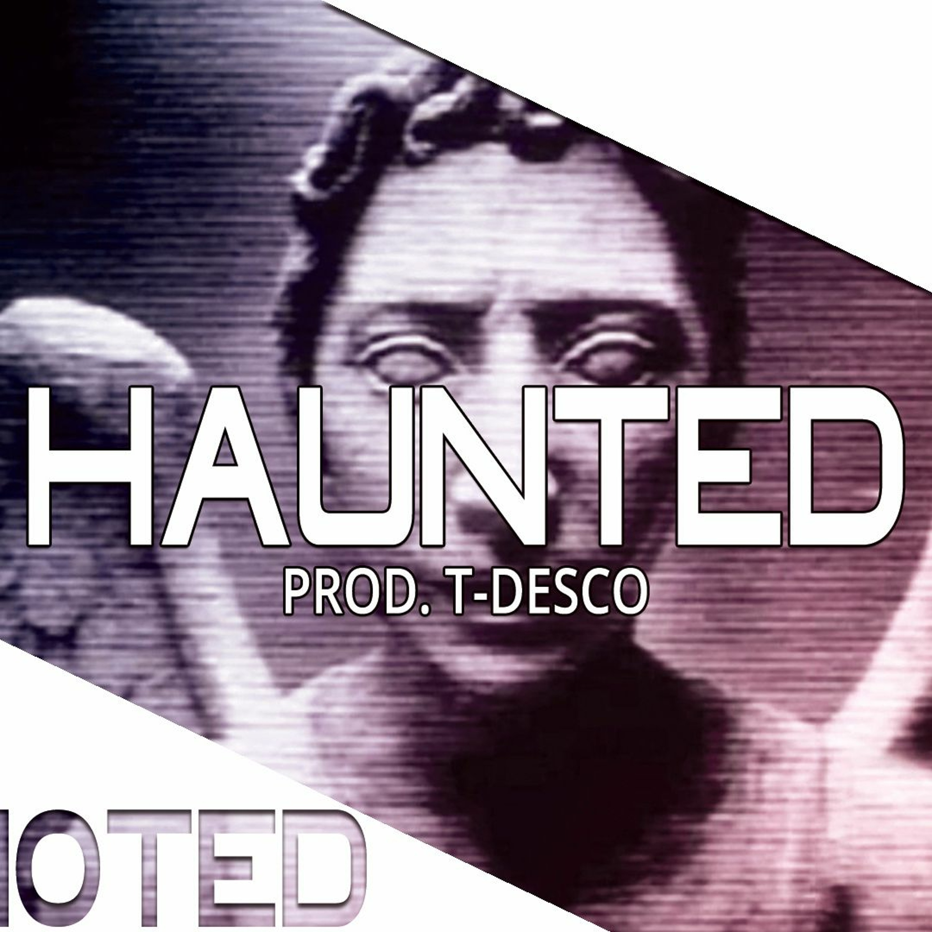 Haunted - ( Prod. T-Desco ) episode artwork
