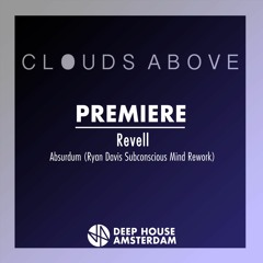 Premiere: Revell - Absurdum (Ryan Davis Subconscious Mind Rework)