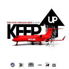 DON YUTE SPRAGGA BENZ & AKON - " KEEP UP " KONVICT MUSIC/G.C.M.G./RED SQ.2016.