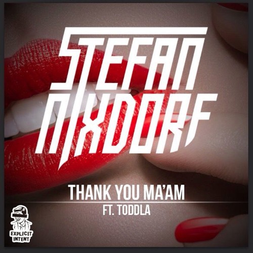 Stefan Nixdorf - Thank You Ma'am (Feat. Toddla Emcee)
