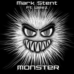 Stentfire ft Weez - Monster (original mix) FREE DOWNLOAD