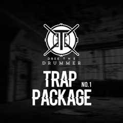 Trap Package #1 (Prod. By @DreeTheDrummer)