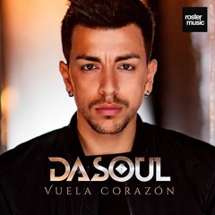 Dasoul - Vuela Corazón (Samuel Lobato & Raul Lobato Remix)