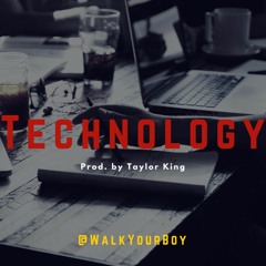 Walker - Technology (Prod. By Taylor King)