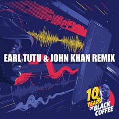 Black Coffee Feat. Ribatone - Music Is The Answer ( Earl Tutu & John Khan Mix)#10YearsOfBlackCoffee