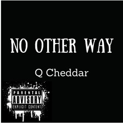 (DSV Maestro) Q Cheddar - No Other Way