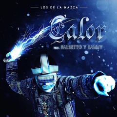 Sammy & Falsetto - Calor (ft. Los De La Nazza)