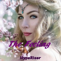 HypeRiser - The Feeling