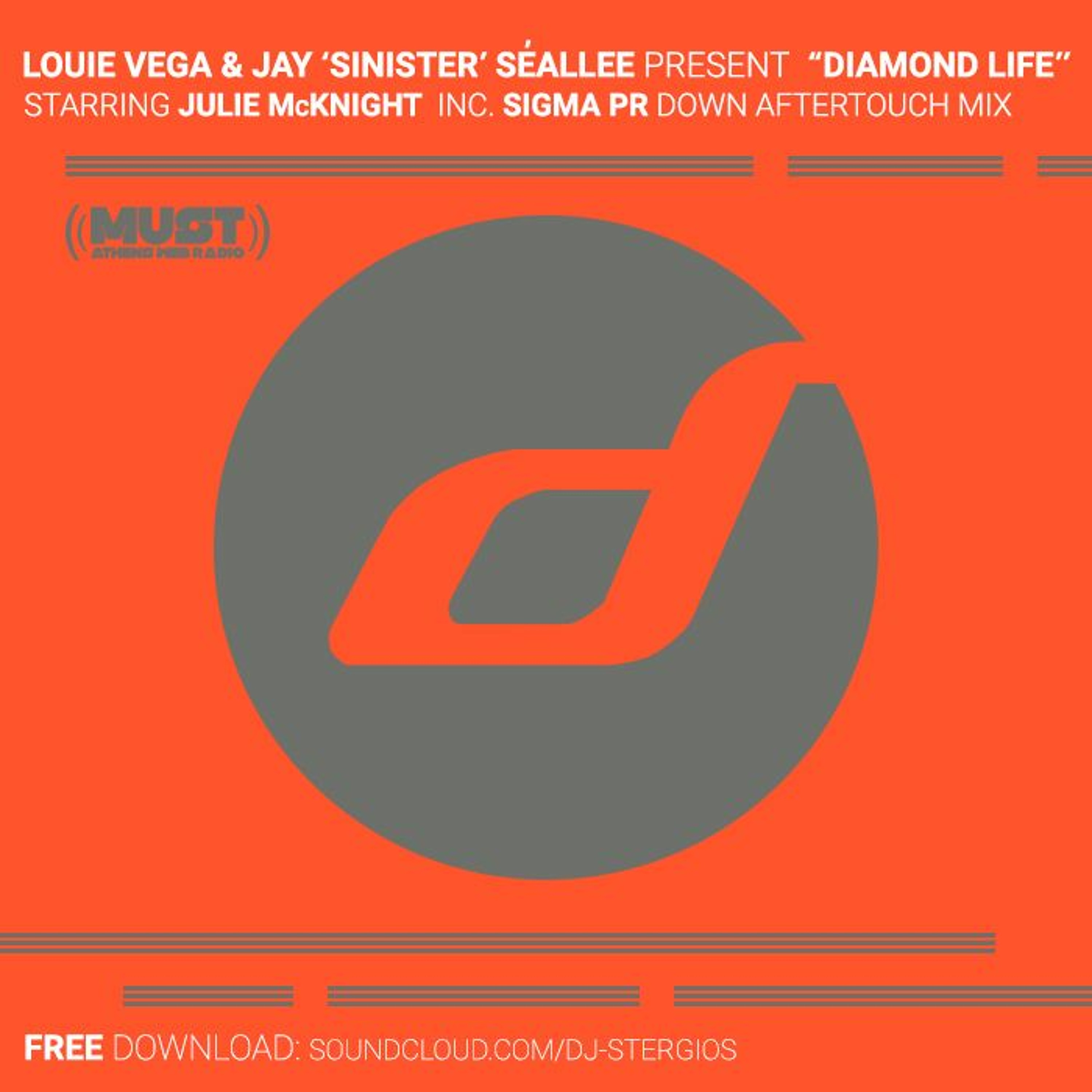 Louie Vega, Jay 'Sinister' Sealee Feat. Julie McKnight - Diamond Life (Sigma Pr Down Aftertouch Mix) episode artwork