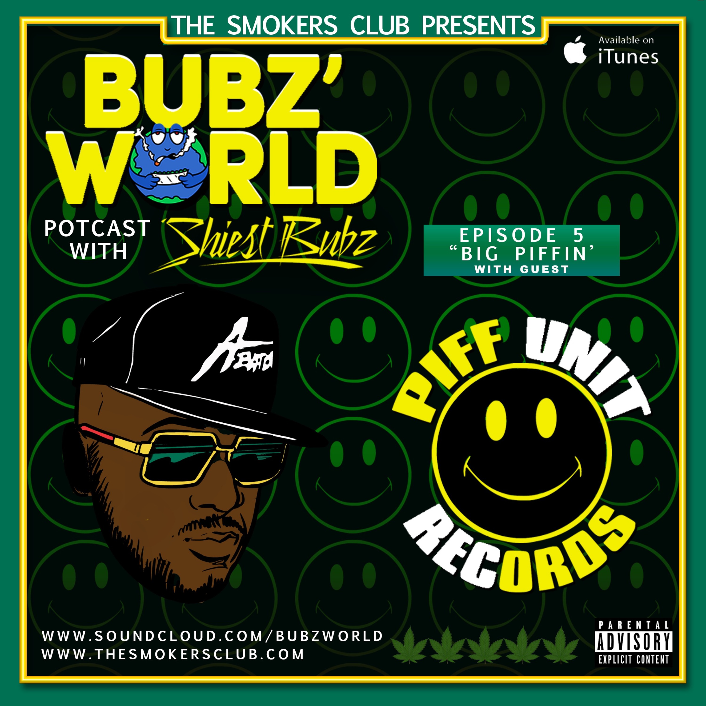 ep.6 "BIG PIFFIN' guest THE PIFF UNIT