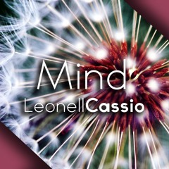 Leonell Cassio - Mind [Free To Use]