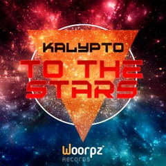 Kalypto Vs Ben Zion - To the stars [EP PREVIEW 2016]
